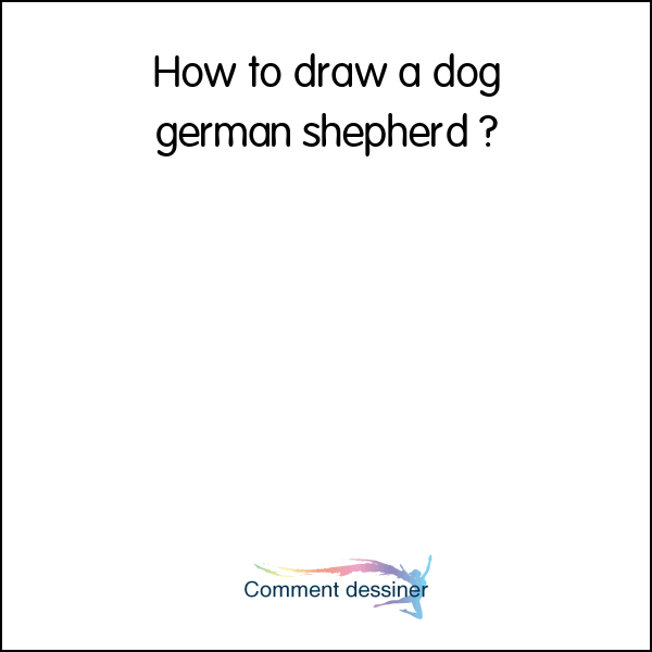 How to draw a dog german shepherd